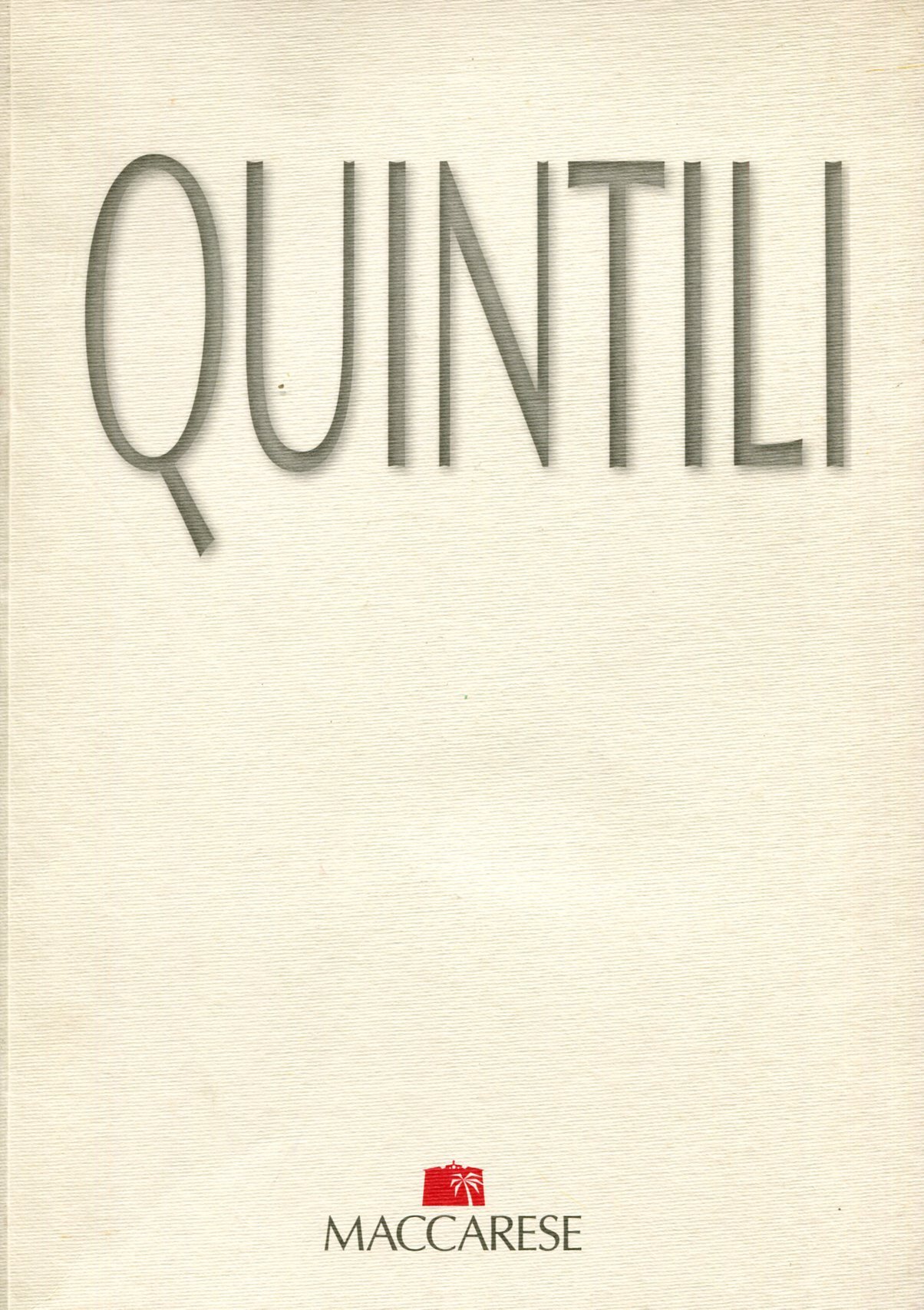Luigi Quintili. A proposito di realtà