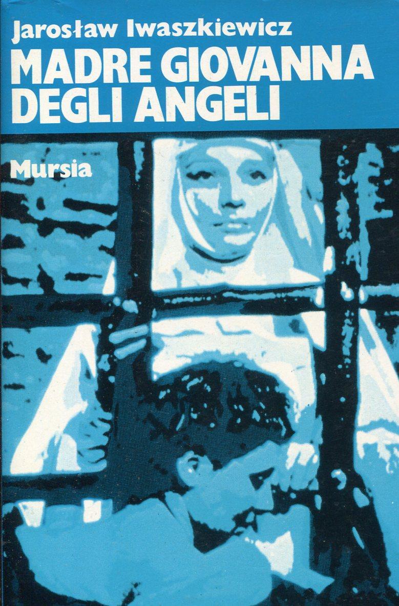 Madre Giovanna degli Angeli e altri romanzi brevi (Gli amanti …