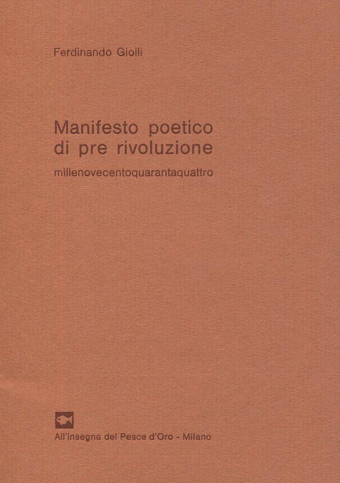 Manifesto poetico di pre rivoluzione. Millenovecentoquarantaquattro