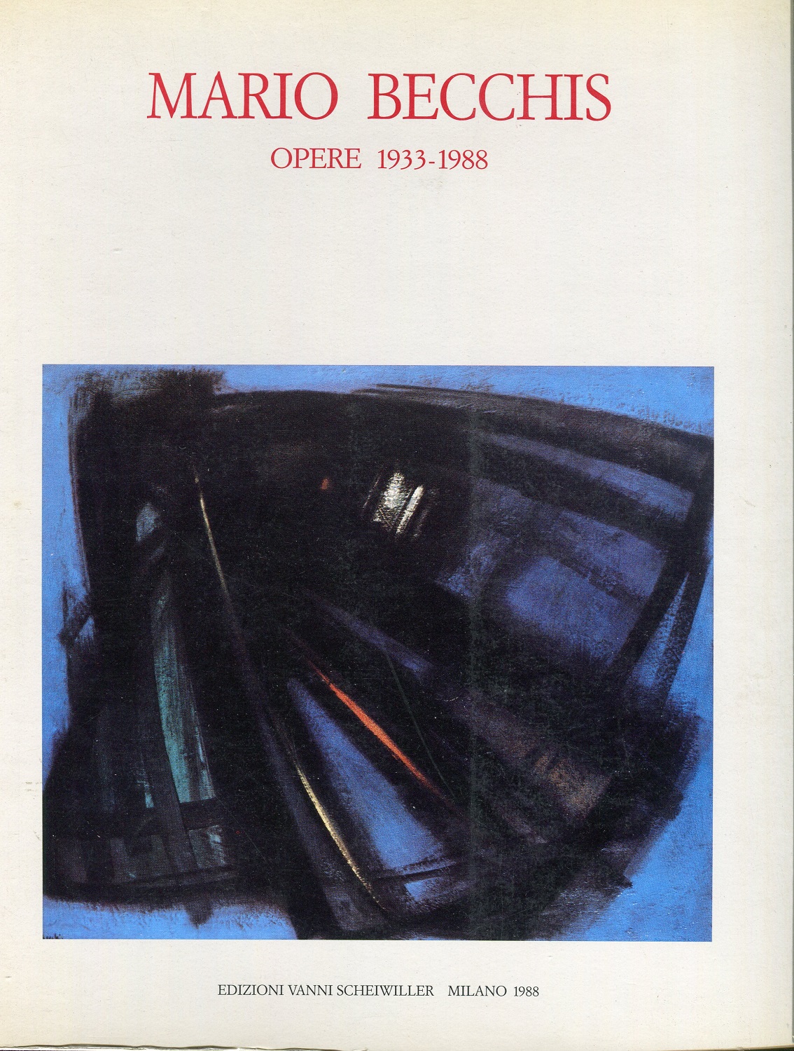 Mario Becchis. Opere 1933-1988