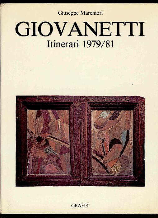 Mario Giovanetti. Itinerari 1979/81