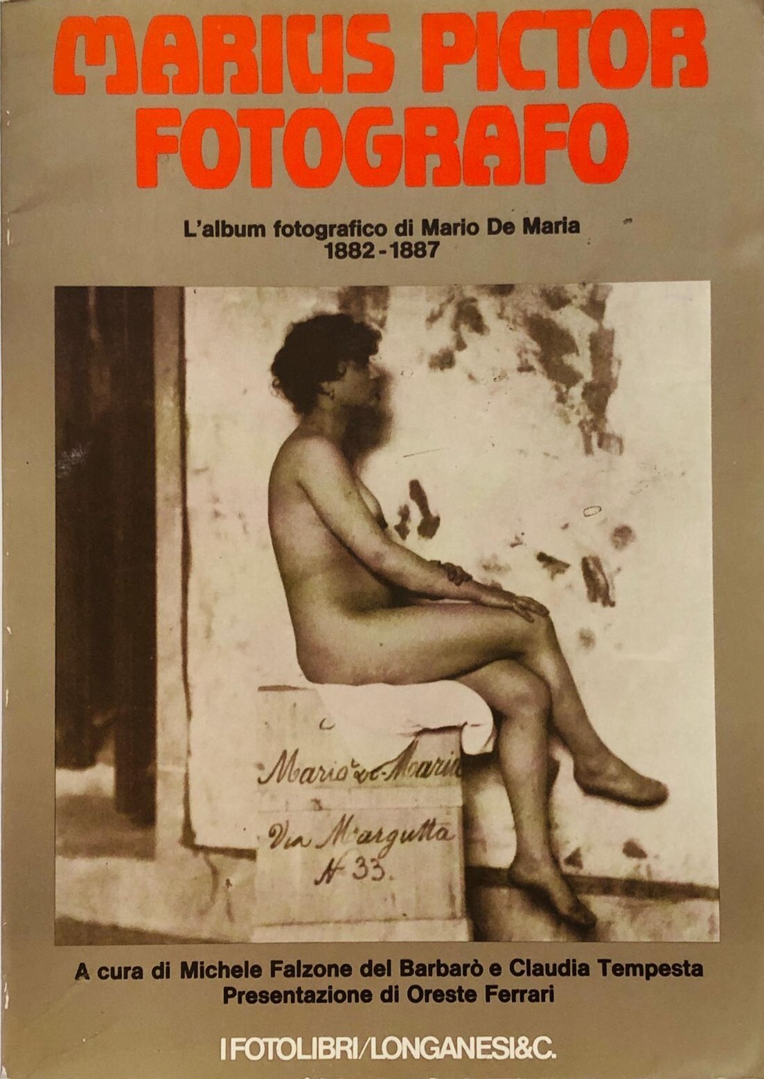 Marius Pictor Fotografo. L'album fotografico di Mario de Maria, 1882-1887