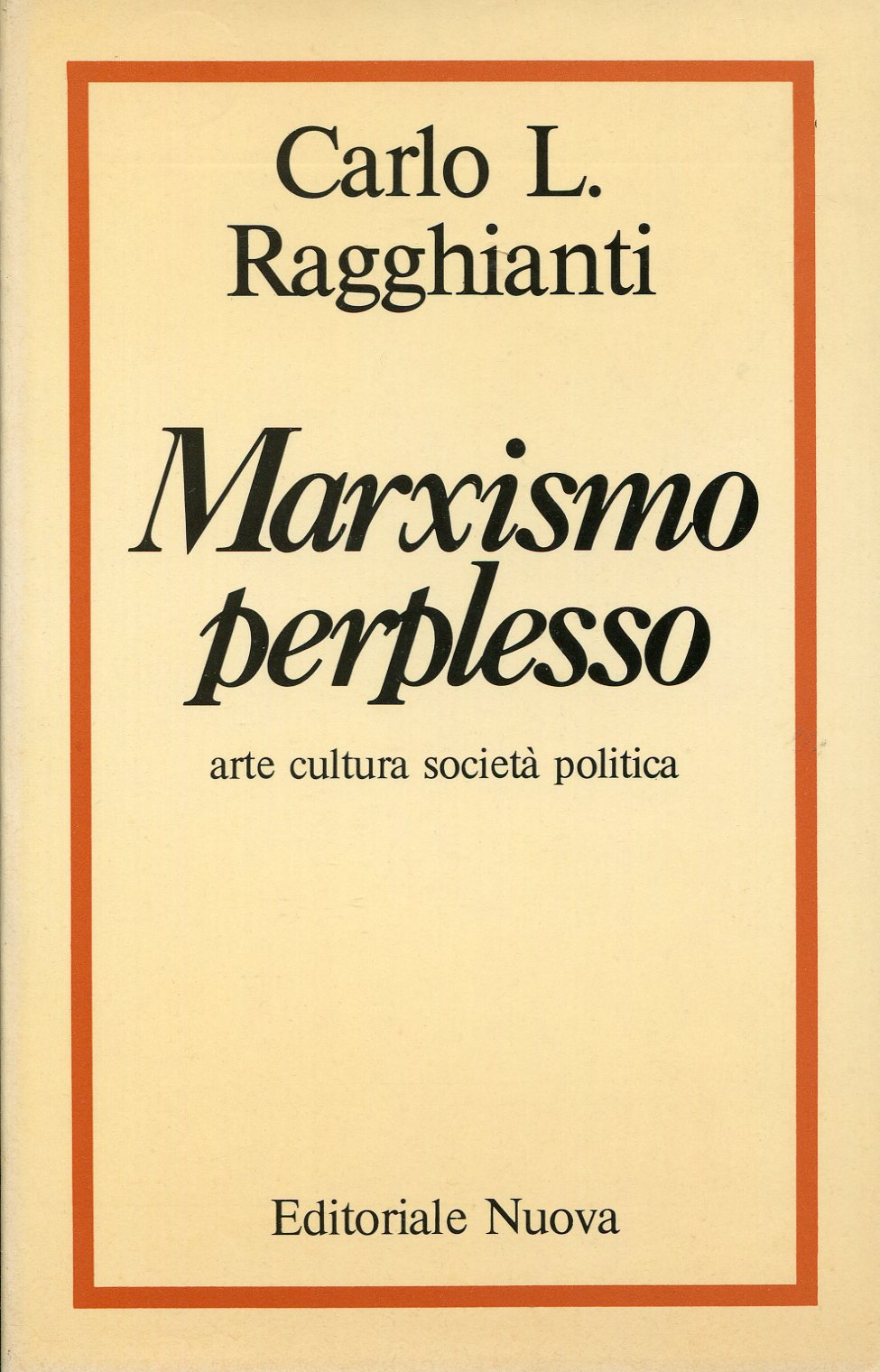 Marxismo perplesso. Arte cultura società politica
