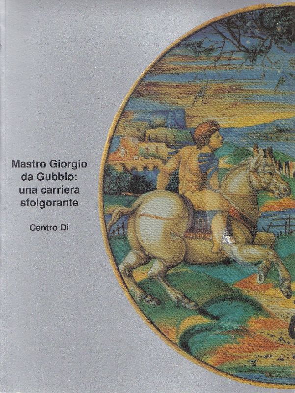 Mastro Giorgio da Gubbio: una carriera sfolgorante