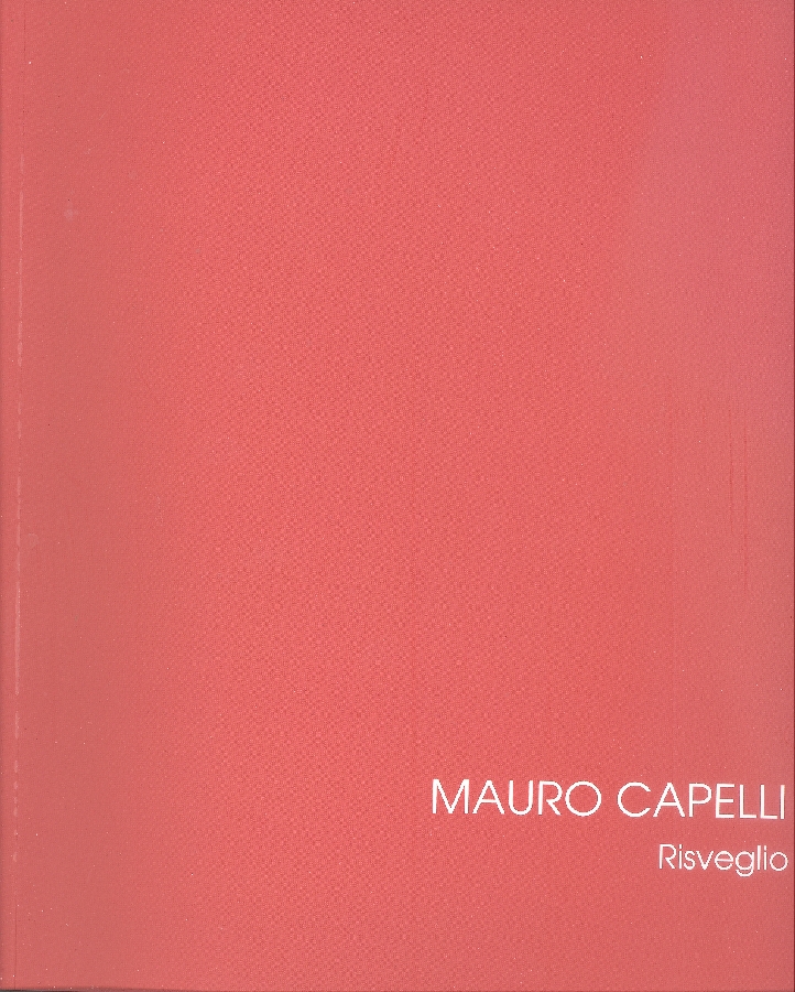 Mauro Capelli. Risveglio