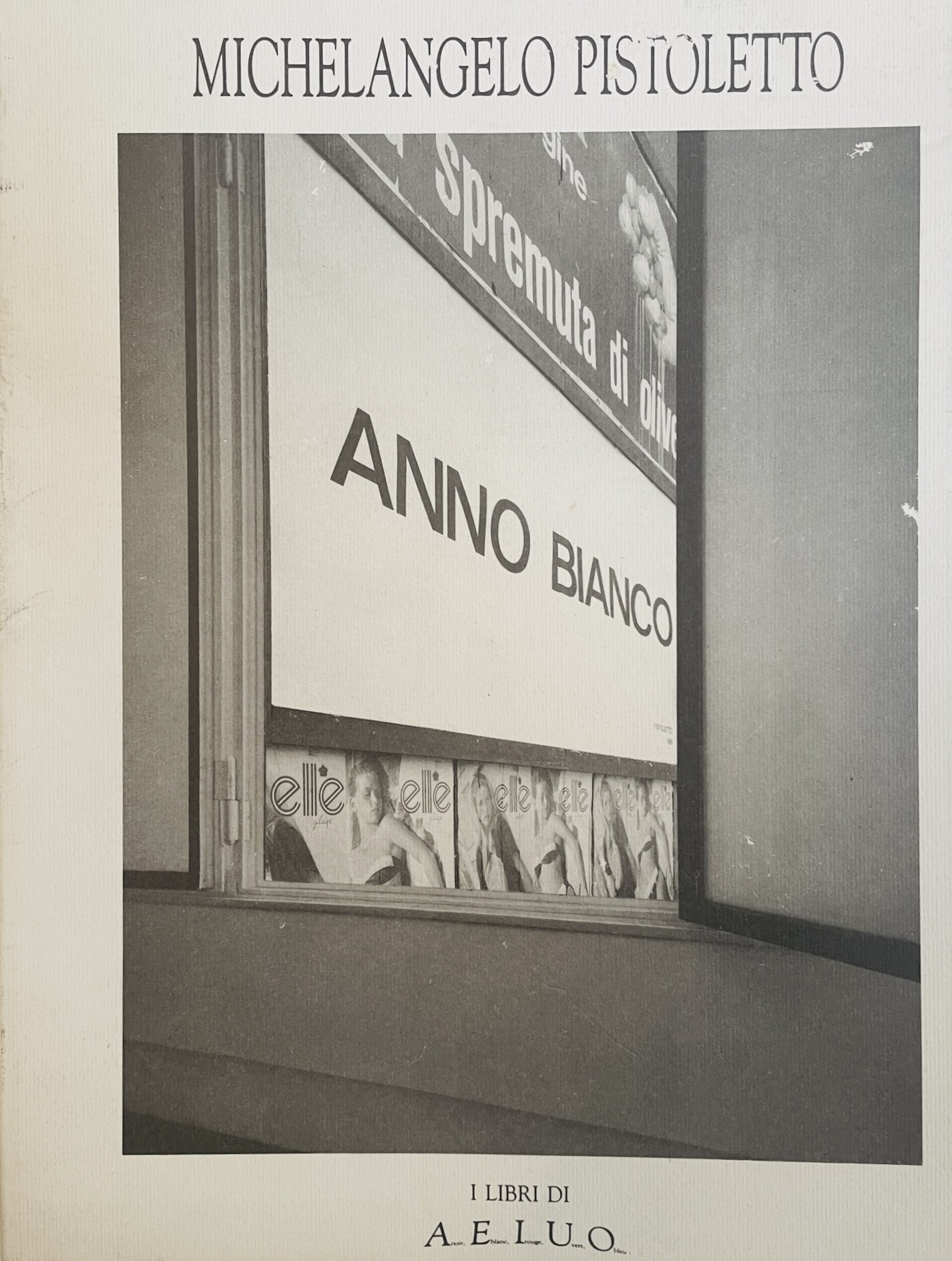 Michelangelo Pistoletto. Anno Bianco