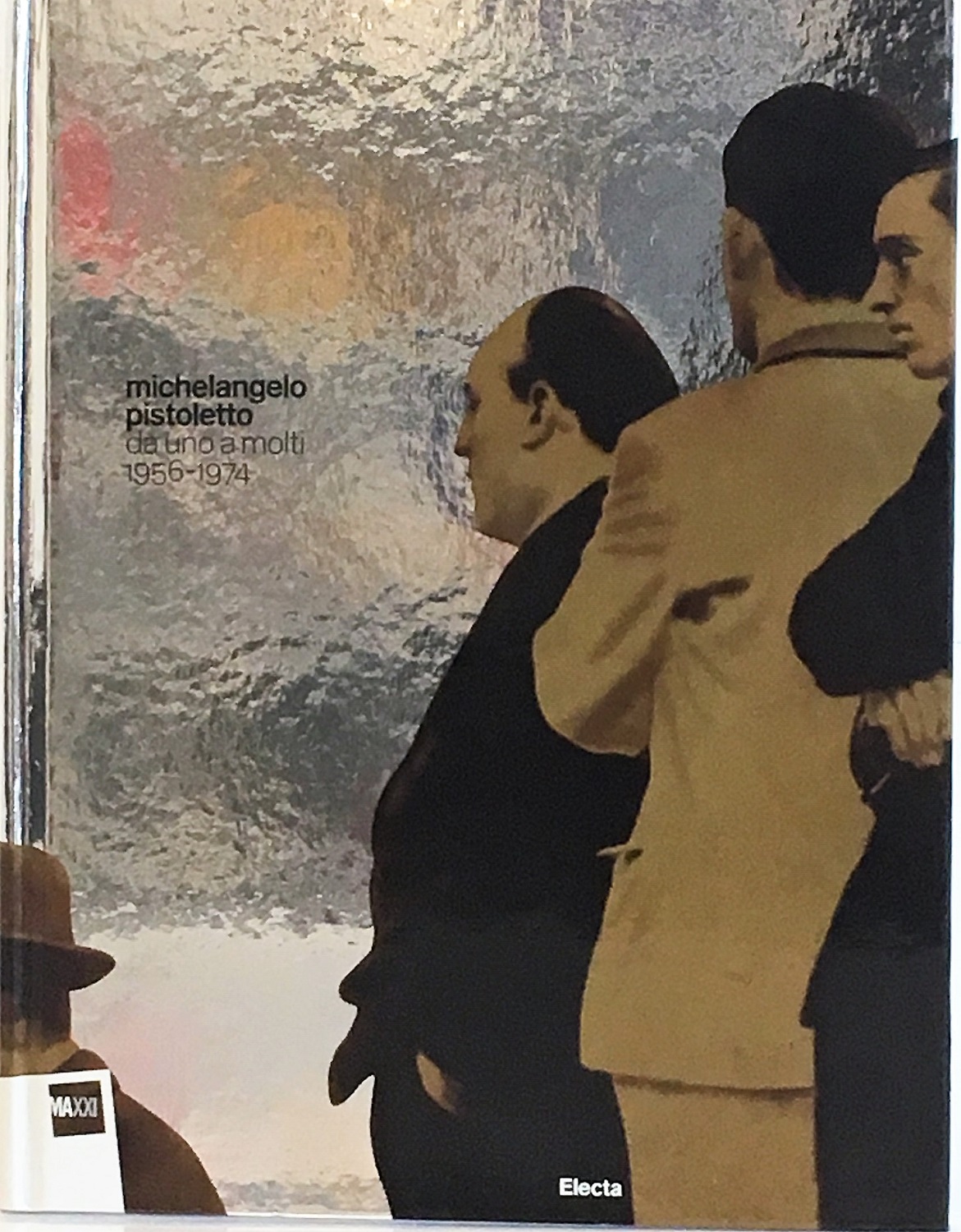 Michelangelo Pistoletto. Da uno a molti 1956-1974