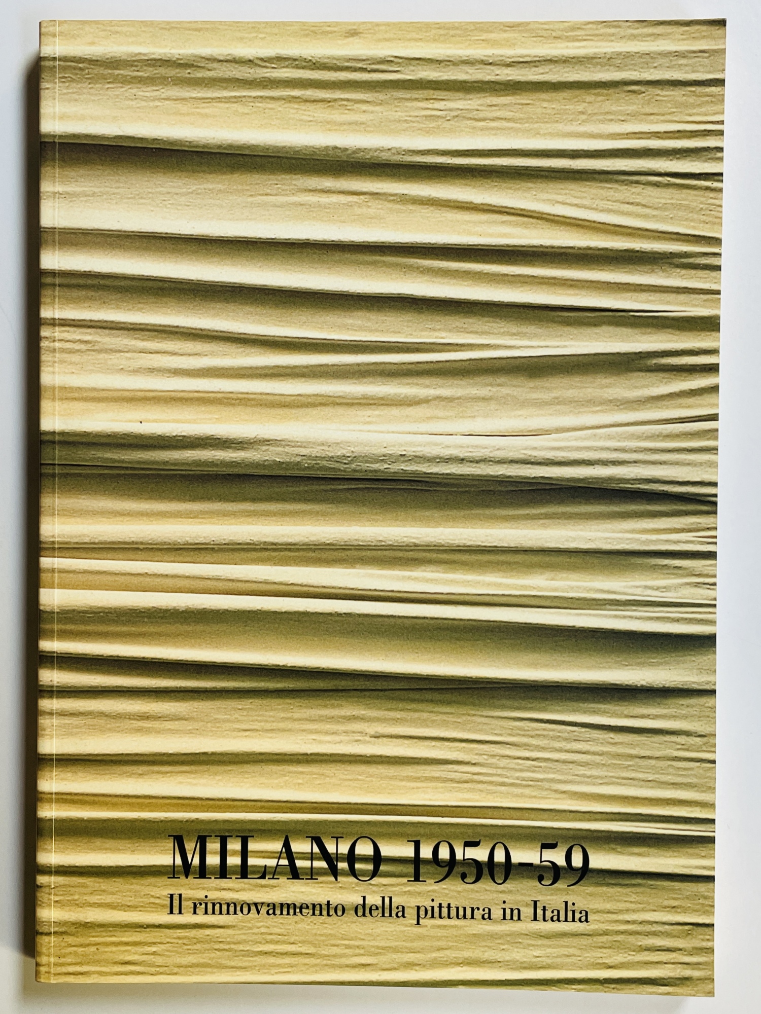 Milano 1950-59. Il rinnovamento della pittura in Italia