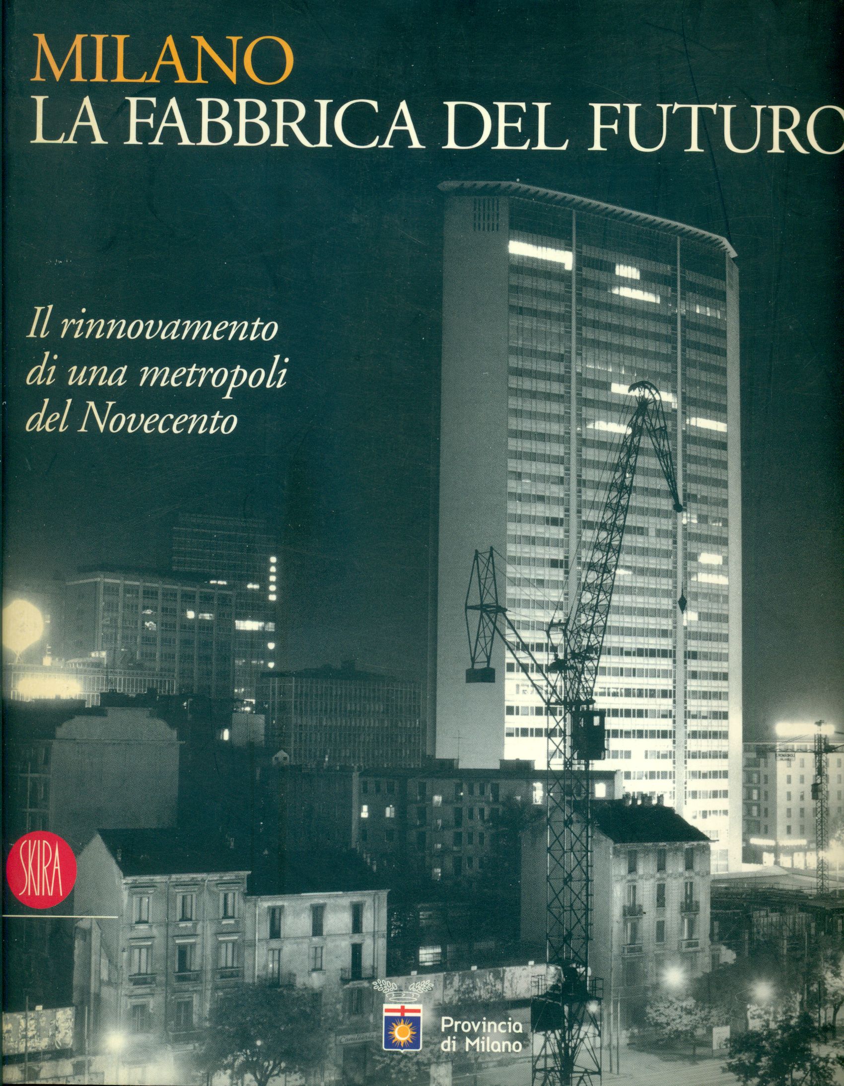 Milano, la fabbrica del futuro