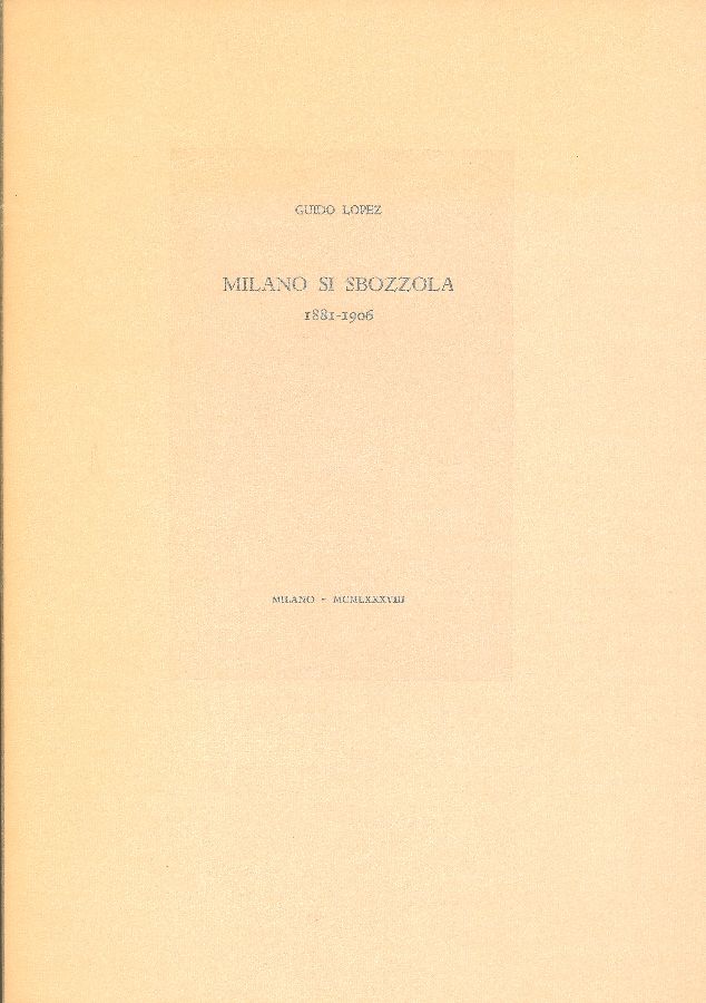 Milano si sbozzola 1881-1906