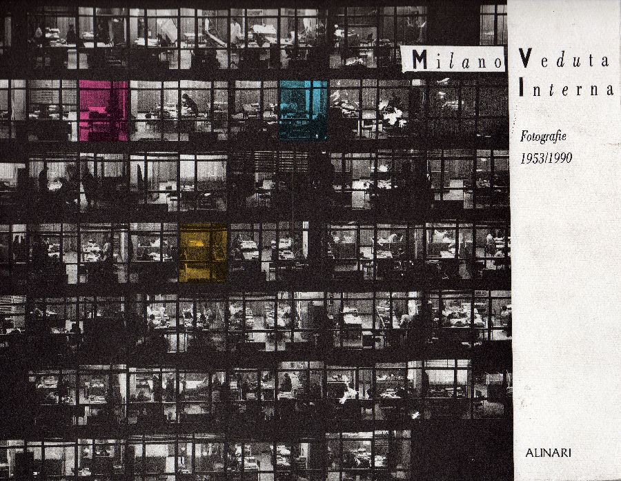 Milano Veduta Interna. Fotografie 1953/1990