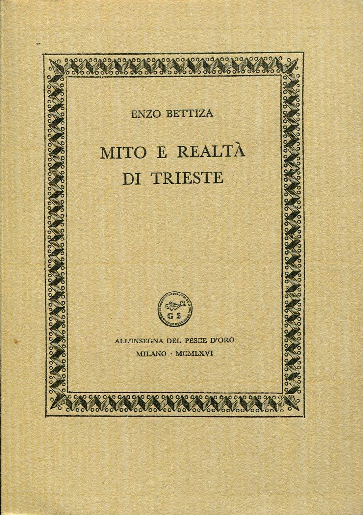 Mito e realtà di Trieste
