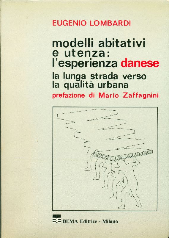 Modelli abitativi e utenza: l&amp;#39;esperienza danese. La lunga strada verso …