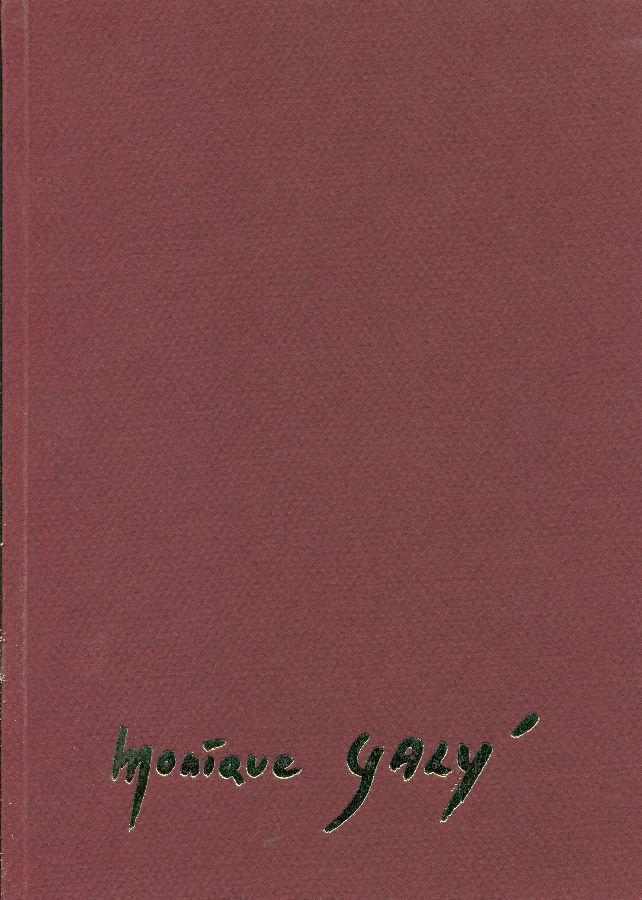Monique Galy&amp;#39;. Le trait et la matière