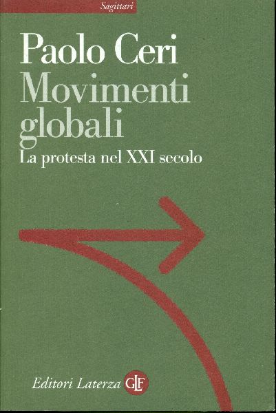 Movimenti globali. La protesta nel XXI secolo