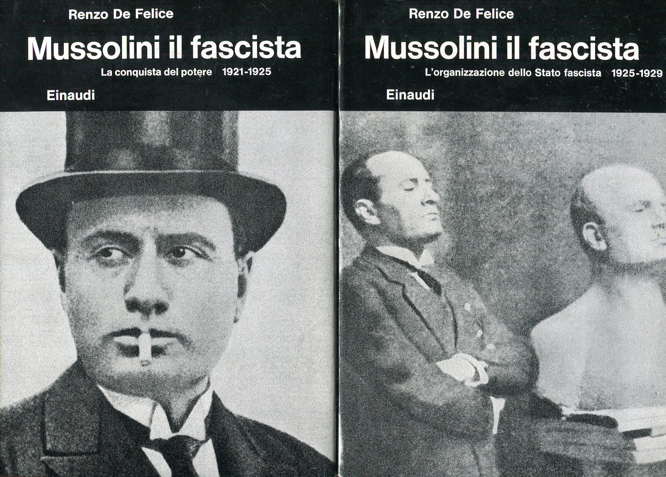 Mussolini il fascista. I. La conquista del potere 1921-1925. II. …