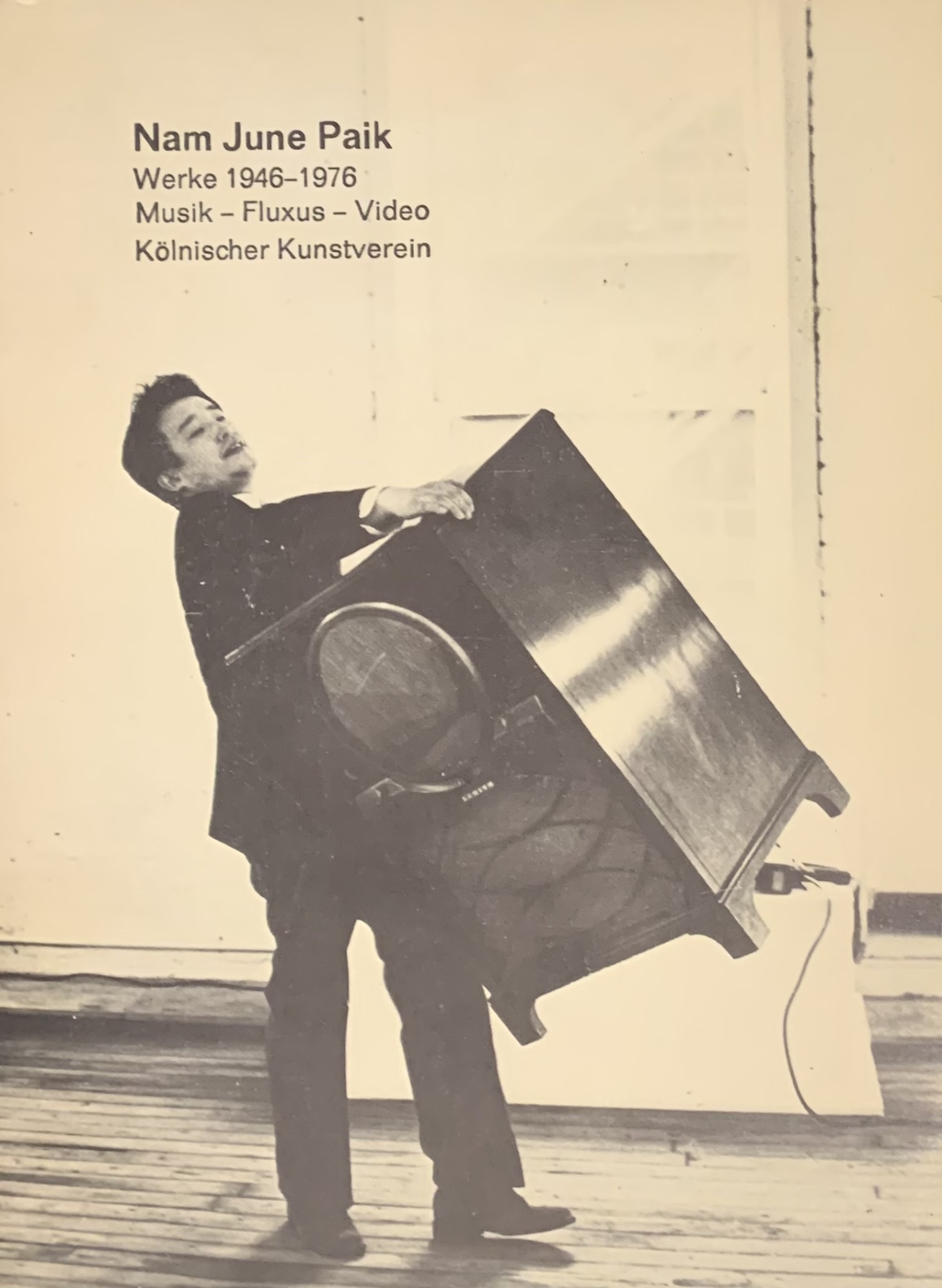 Nam June Paik. Werke 1946-1976. Musik - Fluxus - Video