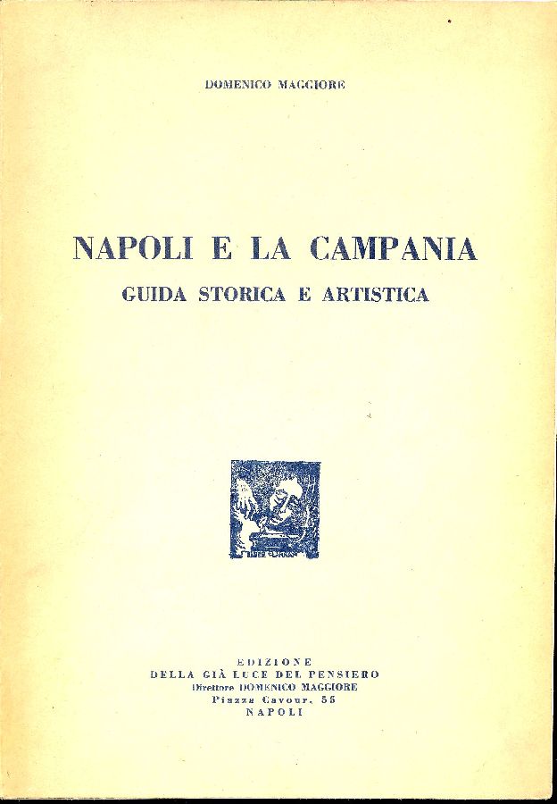 Napoli e la Campania. Guida storica e artistica