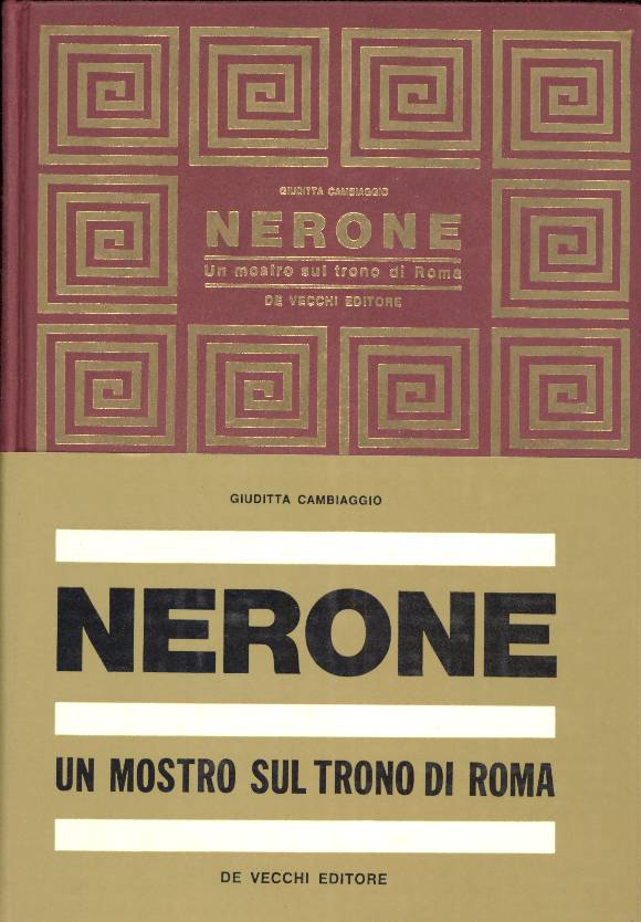 Nerone. Un mostro sul trono di Roma