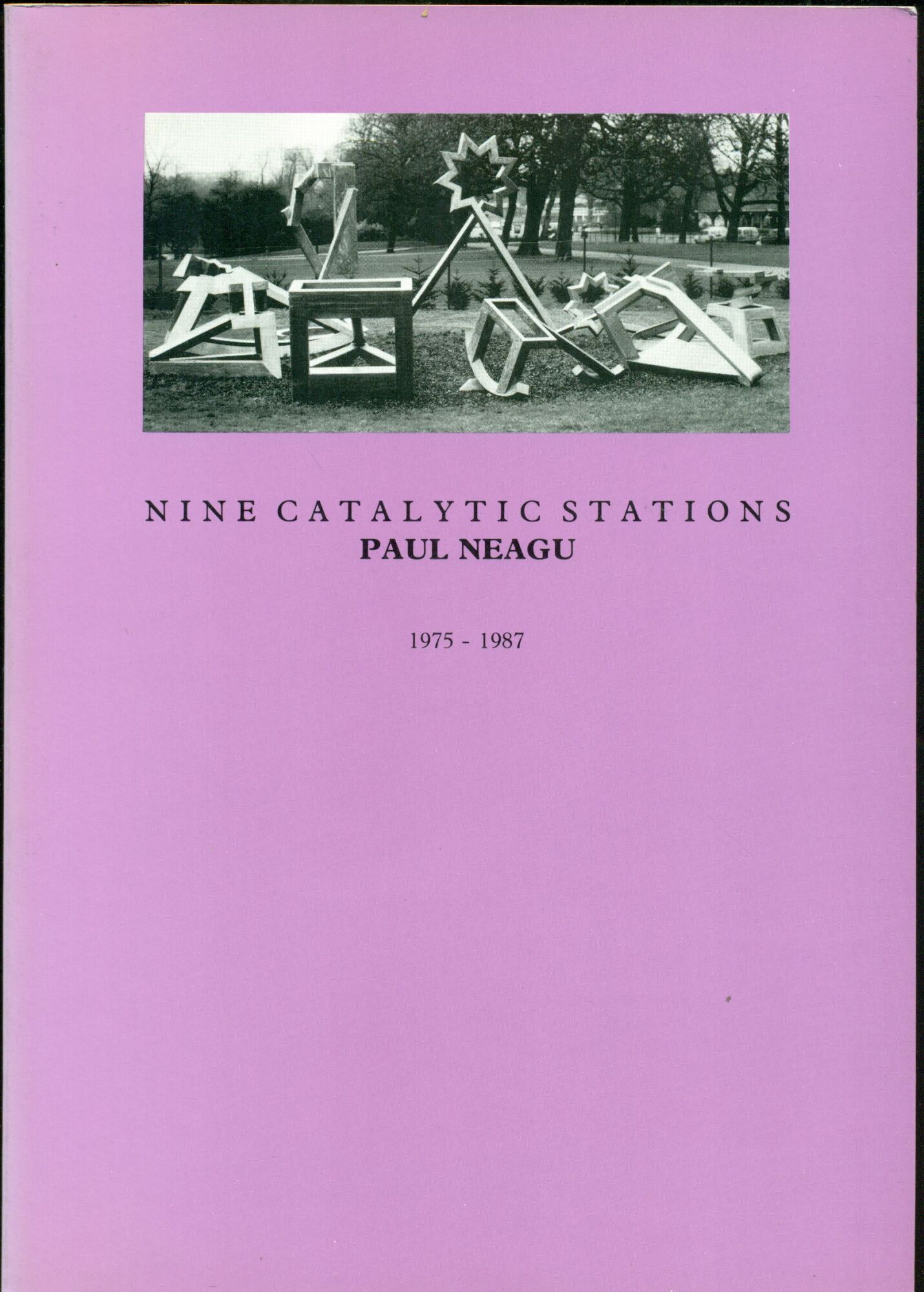 Nine catalytic stations. Paul Neagu 1975-1987