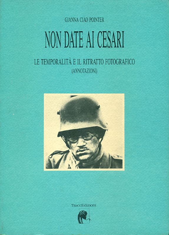 Non date ai cesari. Le temporalità e il ritratto fotografico …