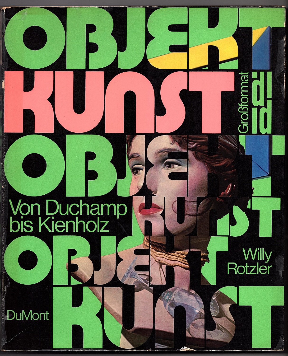 Objekt-Kunst. Von Duchamp bis Kienholz