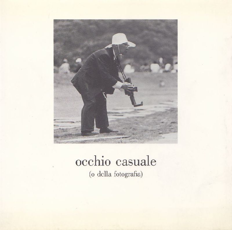 Occhio casuale (o della fotografia)