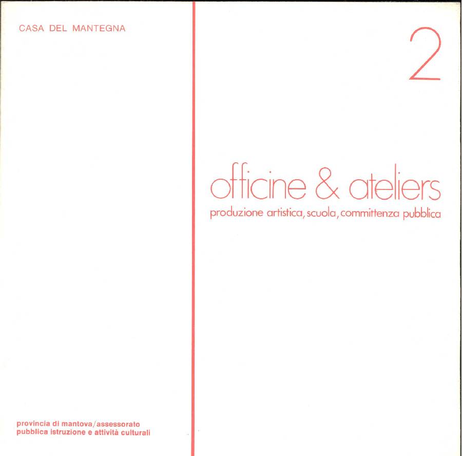 Officine &amp; Ateliers. Produzione artistica, scuola, committenza pubblica. N. 2