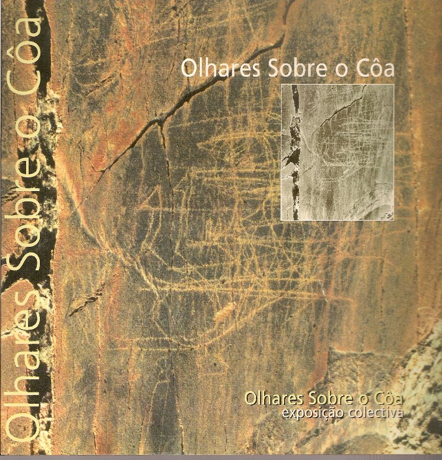 Olhares Sobre o Coa. Exposicao colectiva