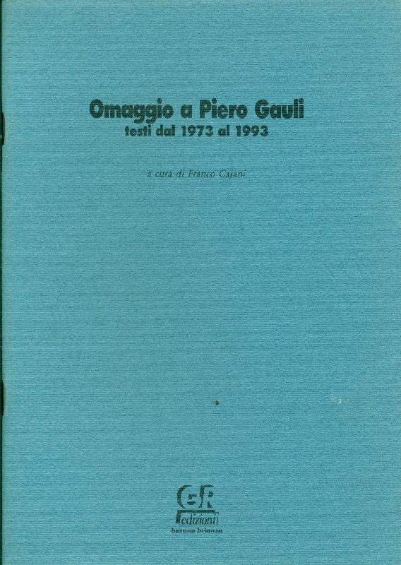 Omaggio a Piero Gauli. Testi dal 1973 al 1993