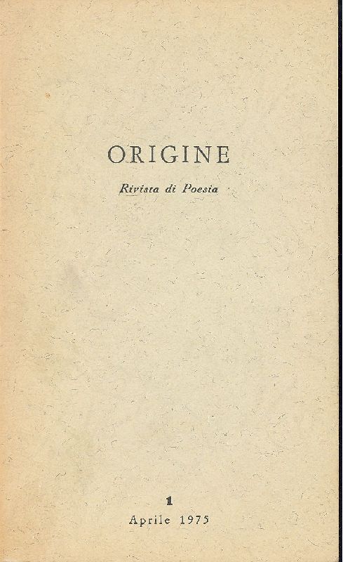 Origine. Rivista di poesia Aprile 1975 - n.1..