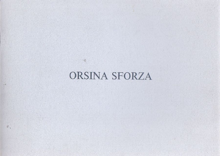 Orsina Sforza. Opere recenti