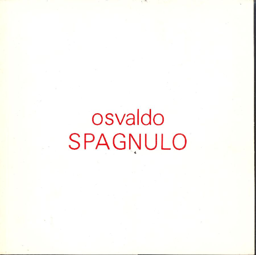 Osvaldo Spagnulo. Itinerario del fuoco