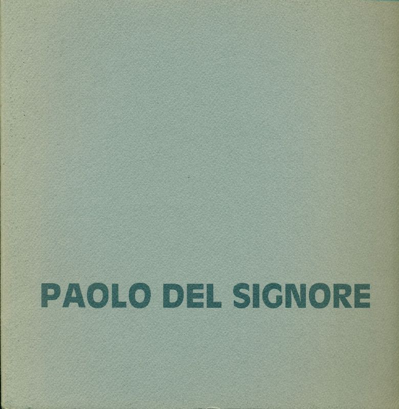 Paolo Del Signore. Opere pittoriche 1987-1990