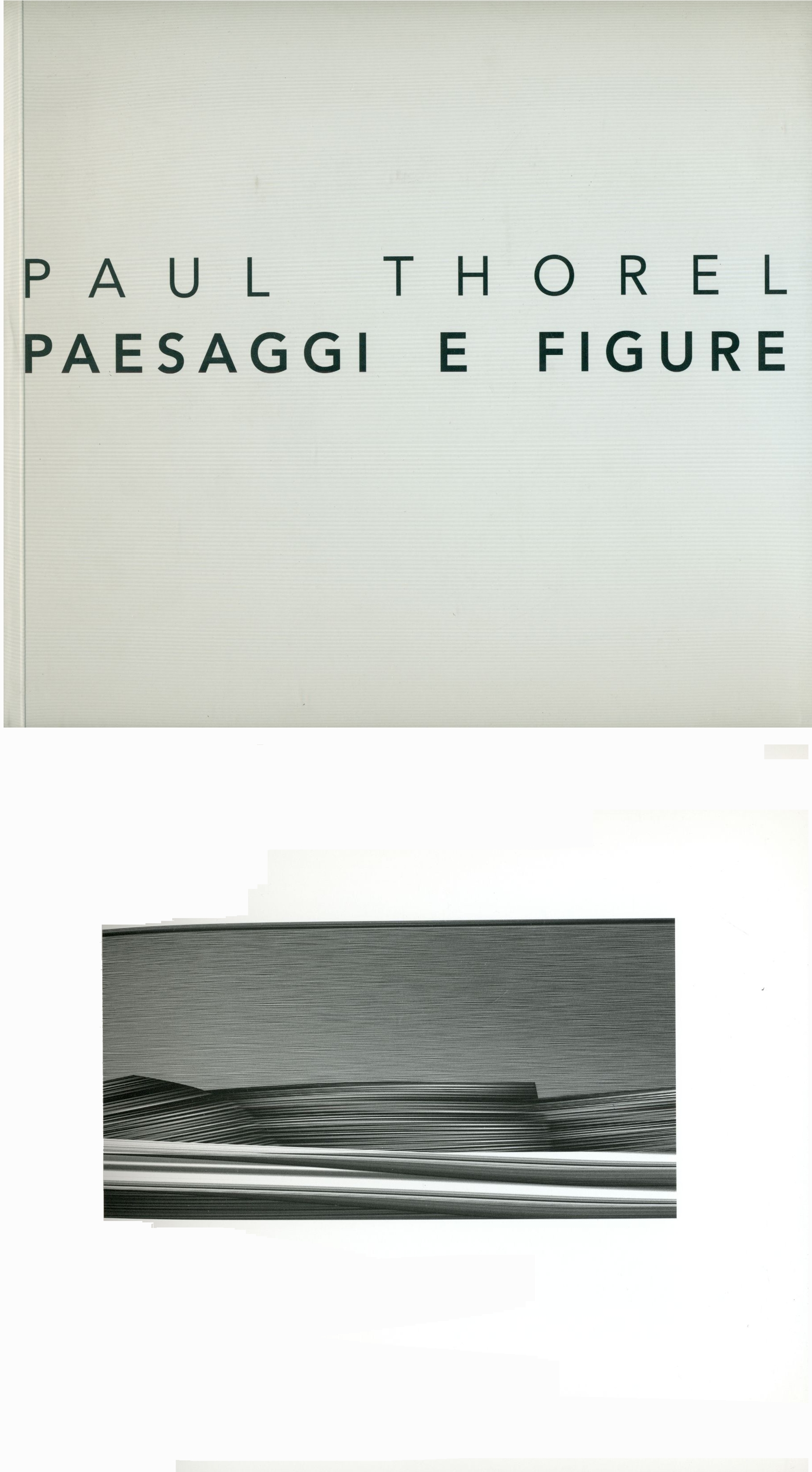 Paul Thorel. Paesaggi e figure