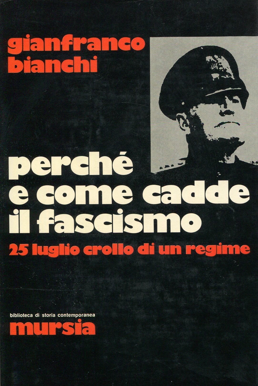 Perchè e come cadde il fascismo. 25 luglio crollo di …