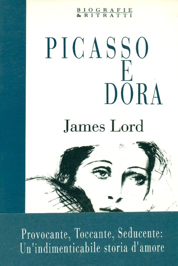 Picasso e Dora. Ricordi privati