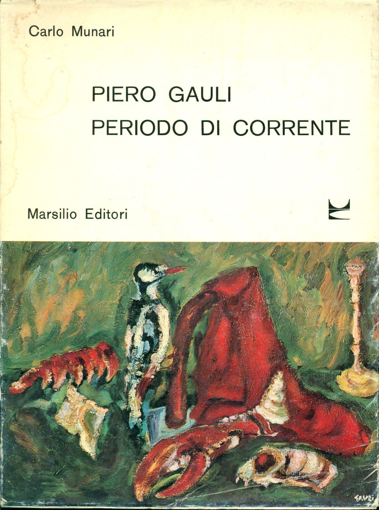 Piero Gauli. Periodo di Corrente