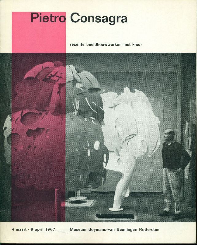 Pietro Consagra. Recente beeldhouwwerken met kleur