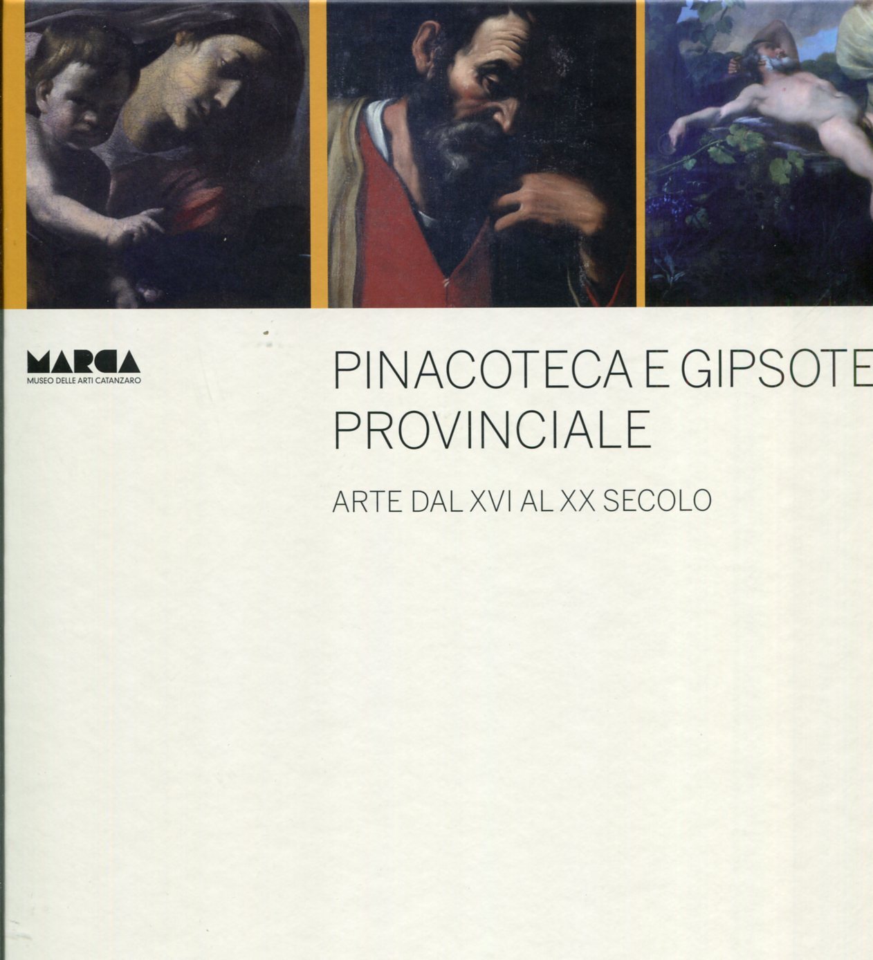 Pinacoteca e gipsoteca provinciale. Arte dal XVI al XX secolo
