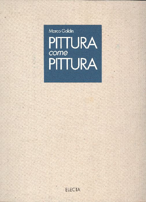 Pittura come pittura. Un percorso