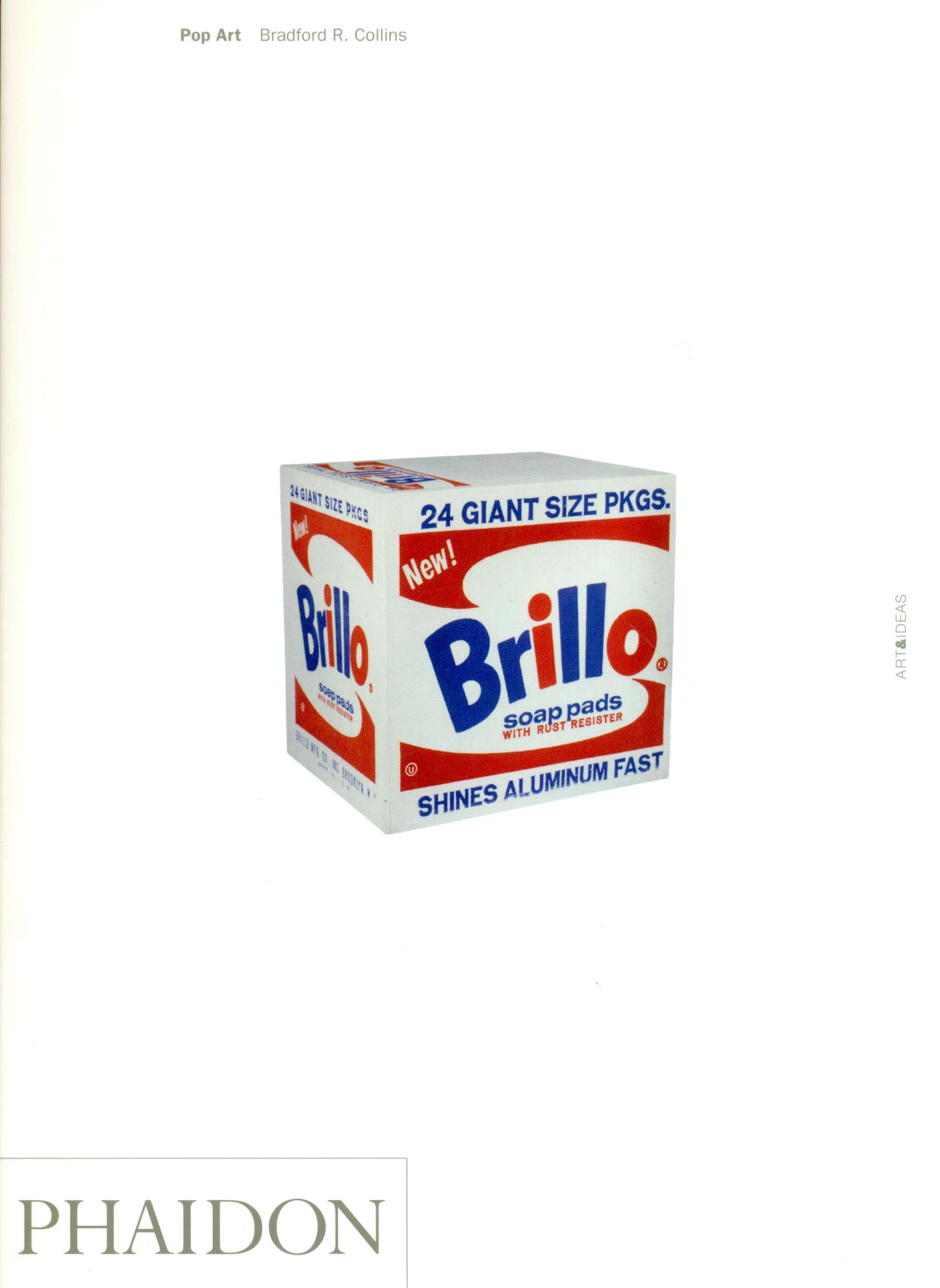 Pop Art. The Indipendent Group to Neo Pop, 1952-90