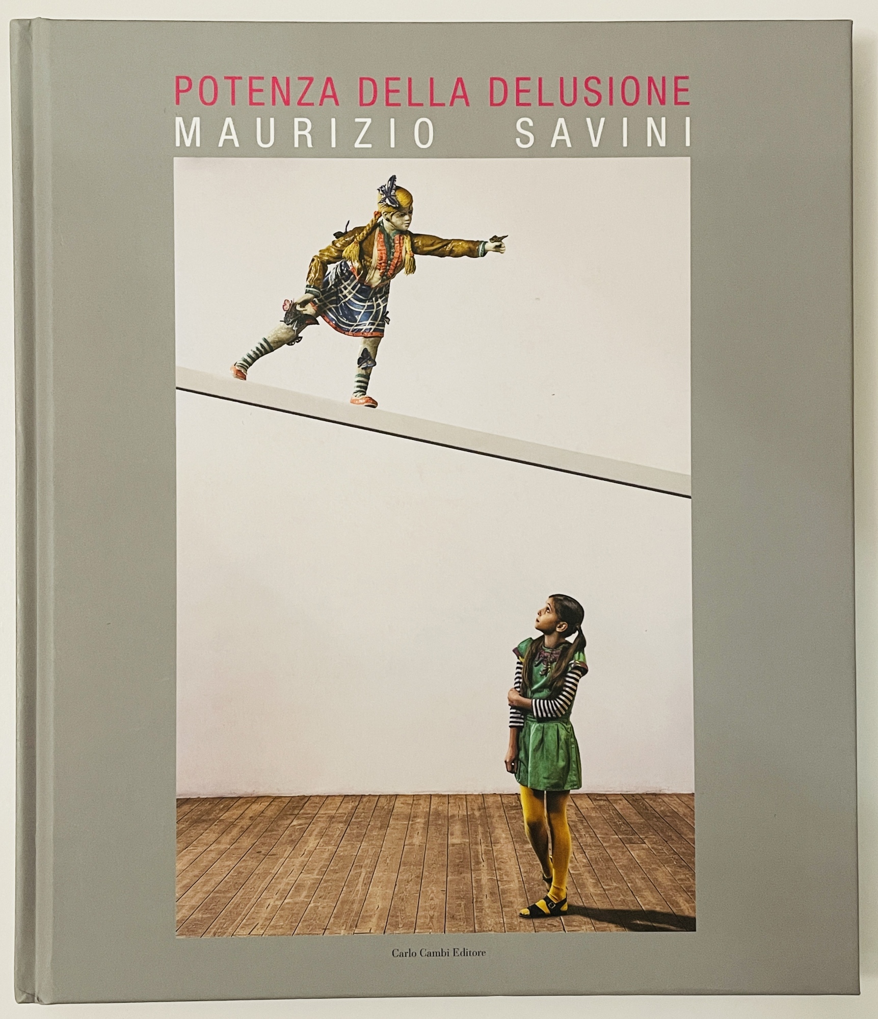 Potenza della delusione. Maurizio Savini