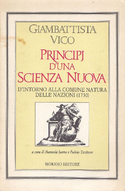Principi d'una scienza nuova. D'intorno alla comune natura delle nazioni …