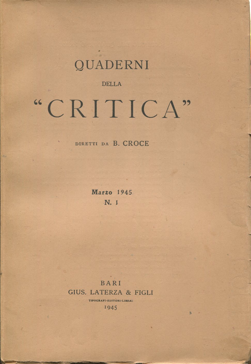 Quaderni della "Critica". Marzo 1945 - Settembre 1951. Tutto il …
