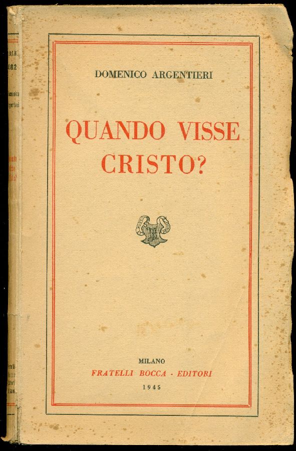 Quando visse Cristo? Prolegomeni ad ogni vita di Cristo