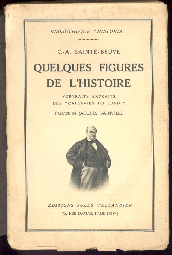 Quelques figures de l'histoire. Portraits extraits des Causeries du lundi
