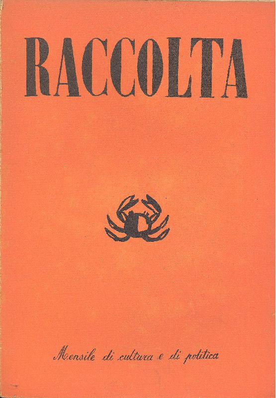 Raccolta. Rivista mensile di cultura e di politica. Giugno 1940. …