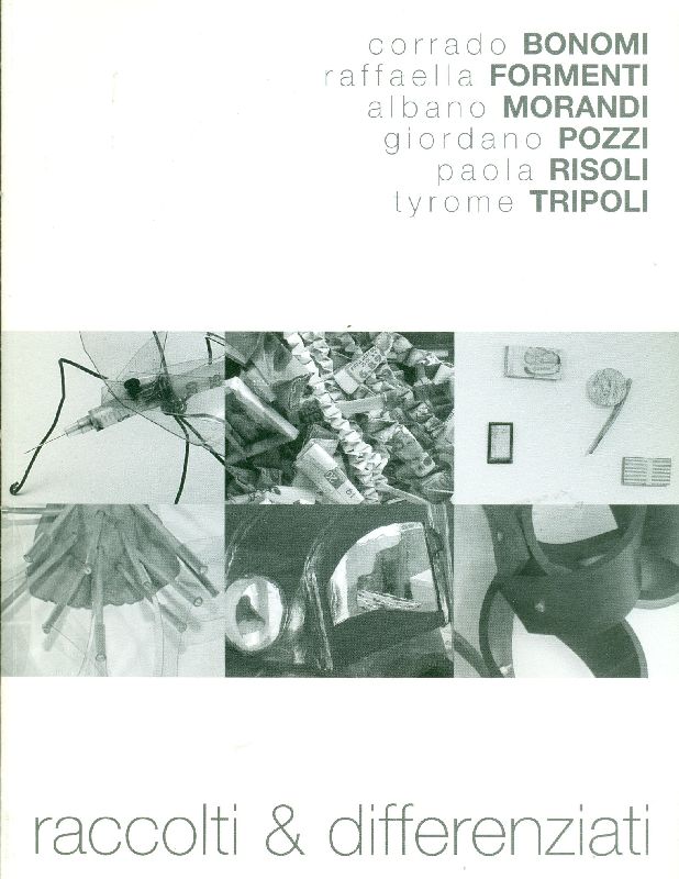 Raccolti &amp; differenziati. 6 flaneurs selezionati da Roberto Peccolo nell'incredibile …