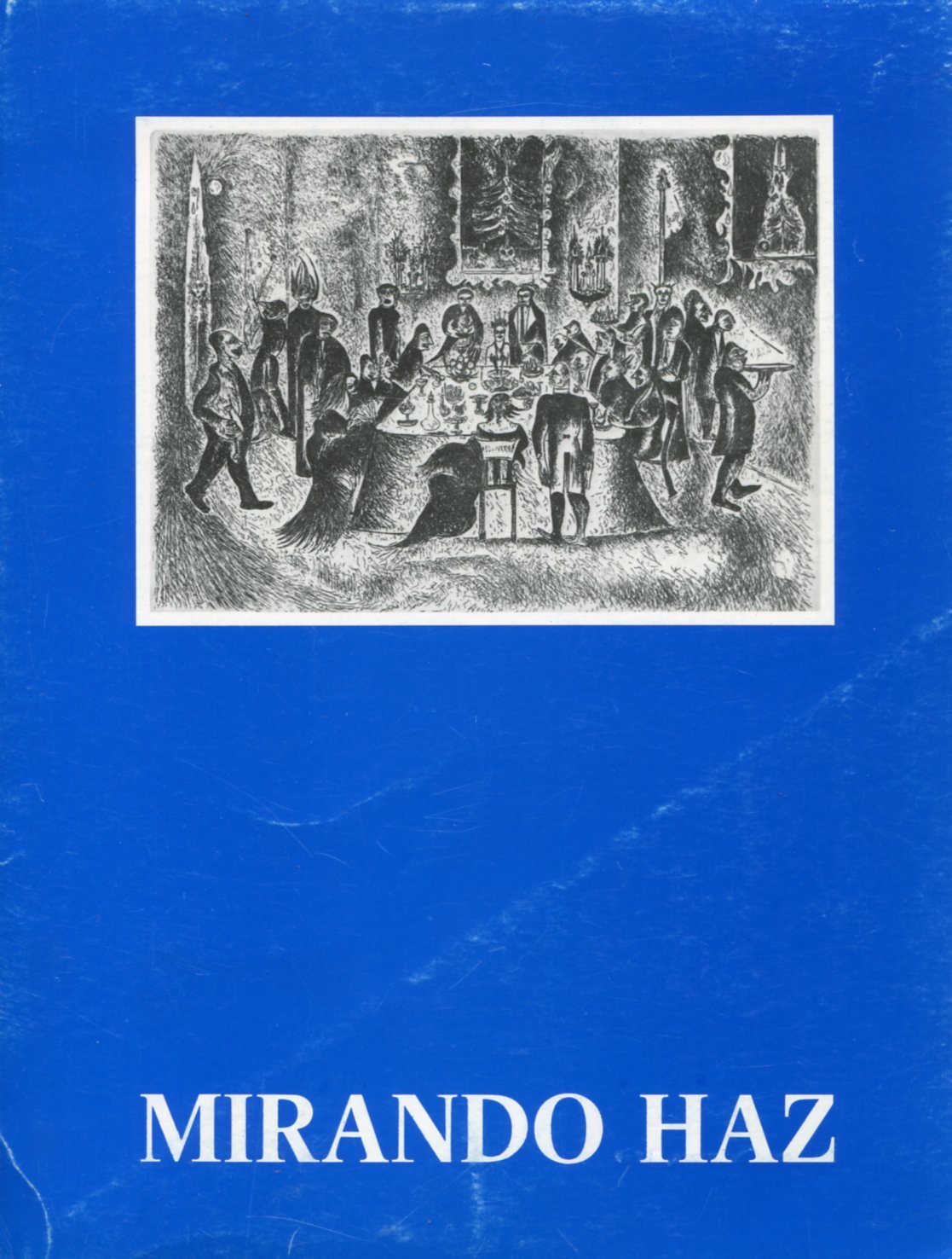 Radierungen von Mirando Haz